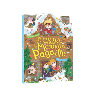 Auzou – Le chalet du marquis Pagaille